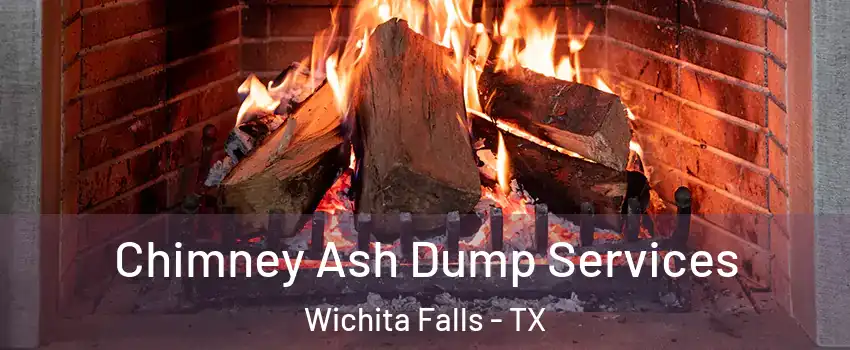  Chimney Ash Dump Services Wichita Falls - TX