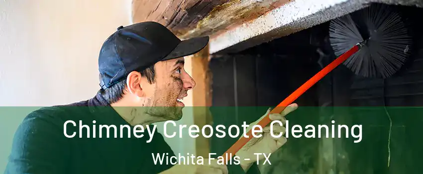  Chimney Creosote Cleaning Wichita Falls - TX