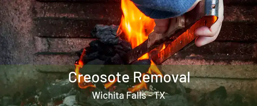  Creosote Removal Wichita Falls - TX