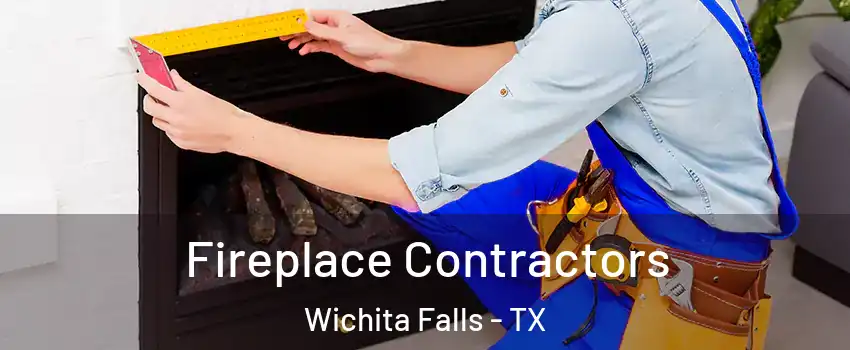  Fireplace Contractors Wichita Falls - TX