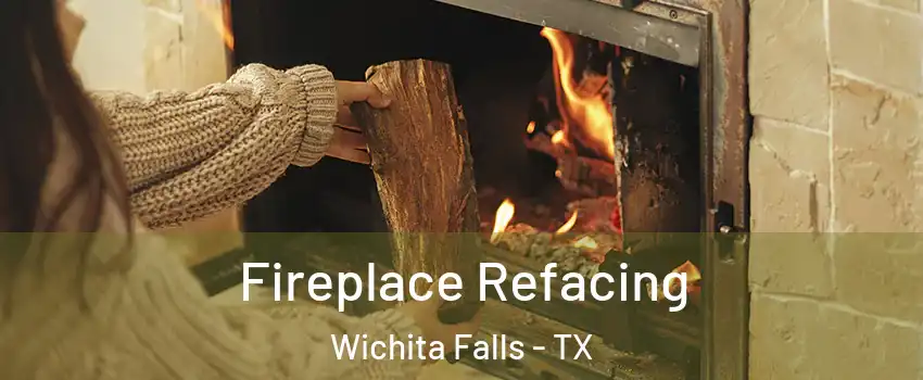  Fireplace Refacing Wichita Falls - TX