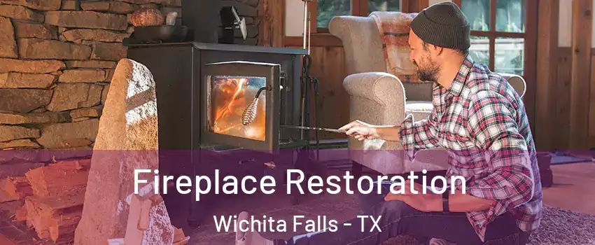  Fireplace Restoration Wichita Falls - TX
