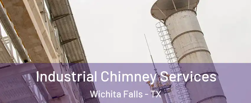  Industrial Chimney Services Wichita Falls - TX