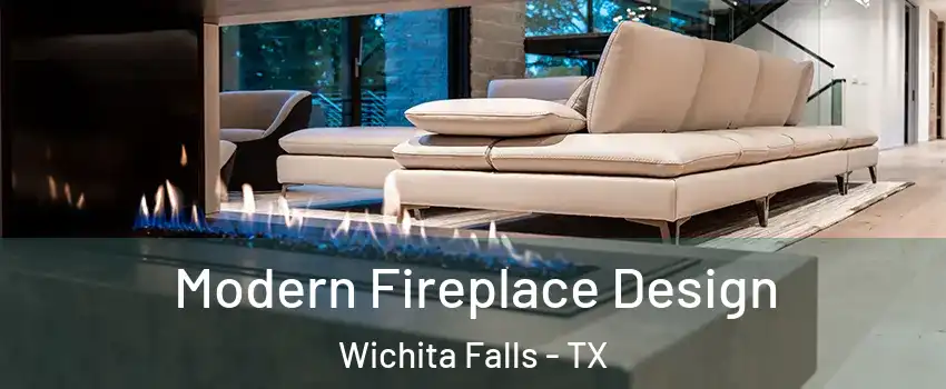  Modern Fireplace Design Wichita Falls - TX